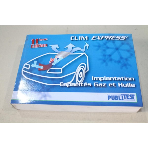 Catalogue 2016 implantation capacités gaz de climatisation et huile compresseur 11eme edition PubliTest 9782915385861 clim 