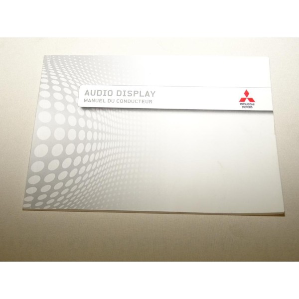 Manuel du conducteur documentation livret utilisation 0MDF13E2 pour mitsubishi audio display