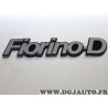 Logo motif embleme badge ecusson monogramme arriere Fiat 7633023 pour fiat fiorino D diesel