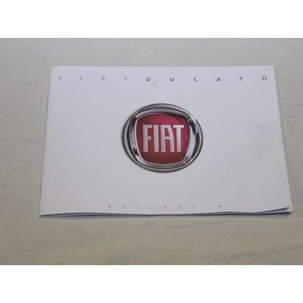 Manuel livret documentation notice autoradio Fiat 60383222 pour fiat ducato 3 III de 2006 à 2014  