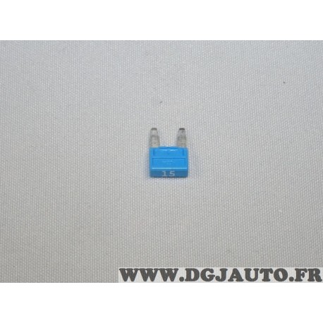 Mini fusible 15A 15 ampères bleu Fiat 10401090 pour opel chevrolet renault peugeot citroen fiat lancia alfa romeo mercedes rover